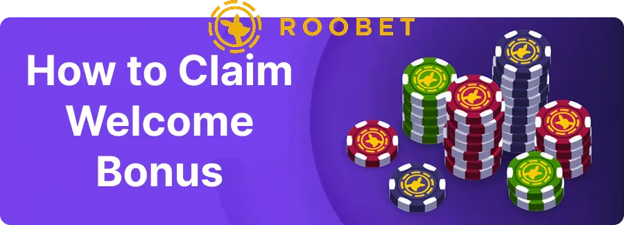 how to claim welcome Roobet Casino bonus